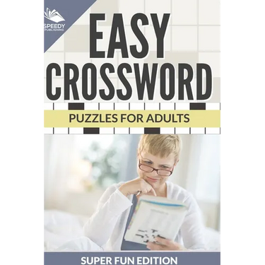 Easy Crossword Puzzles For Adults Super Fun Edition