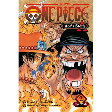 One Piece: Ace's Story, Vol. 2: New World
