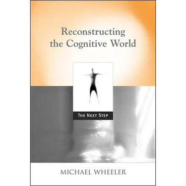 Reconstructing the Cognitive World: The Next Step