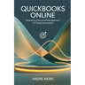 QuickBooks Online 2025: Mastering Financial Management for Small Businesses