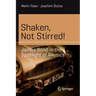Shaken, Not Stirred!: James Bond in the Spotlight of Physics