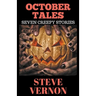 October Tales: Seven Creepy Tales