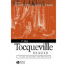 The Tocqueville Reader: A Life in Letters and Politics