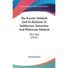 The Karaite Halakah And Its Relation To Sadducean, Samaritan And Philonian Halakah: Part One (1913)