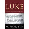 Luke: Gospel to the Nameless and Faceless