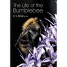 The Life of the bumblebee