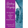 Guiding Royalty: My Adventure with Elizabeth Taylor and Richard Burton (hardback)
