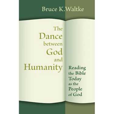 The Dance Between God and Humanity: Reading the Bible Today as the People of God