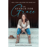 The Search for Grace: Heal Your Life From the Inside Out
