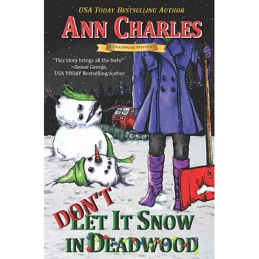 Don't Let it Snow in Deadwood