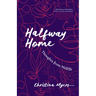 Halfway Home: Thoughts from Midlife