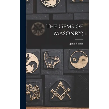 The Gems of Masonry;