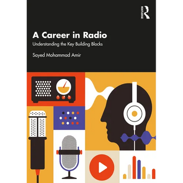 A Career in Radio: Understanding the Key Building Blocks
