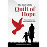 The Story of the Quilt of Hope: Threads of Unlived Lives - Clerical Child Sexual Abuse
