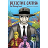 Detective Catfish: The Missing Trout