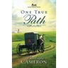 One True Path: Amish Roads Series - Book 3