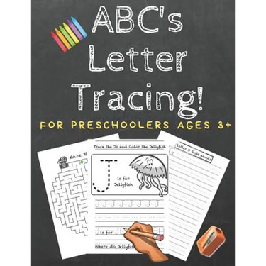 ABC's Letter Tracing! For Preschoolers Ages 3+: An Alphabet Workbook