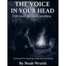 The Voice in Your Head - The LoopBreaker Journal: A Journal for Breaking Loops and Becoming