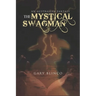 The Mystical Swagman