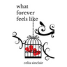 What Forever Feels Like