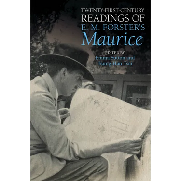 Twenty-First-Century Readings of E.M. Forster's Maurice