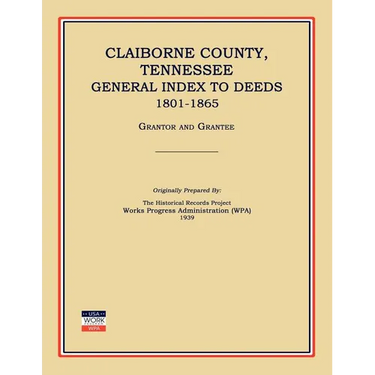 Claiborne County, Tennessee, General Index to Deeds 1801-1865