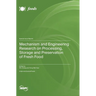 Mechanism and Engineering Research on Processing, Storage and Preservation of Fresh Food