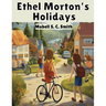 Ethel Morton's Holidays