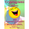 Cryptograms Of Humor: 365 Cryptoquote Puzzles of Wit & One Liners, Volume 3
