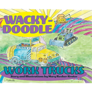 Wacky-Doodle Work Trucks