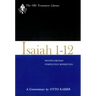 Isaiah 1-12, Second Edition (1983): A Commentary