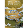 High Lands, Pure Earth: Place Making, History, and Urban Transitions on the Tibetan Plateau