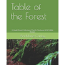 Table of the Forest: A Hand-Picked Collection of Pacific Northwest Wild Edible Recipes