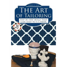 The Art of Tailoring: Step by step skills that can lead to a Career