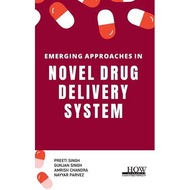 Emerging Approaches in Novel Drug Delivery System