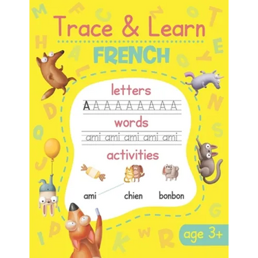 Trace & Learn French: French Handwriting Practice - Lots of French Word Tracing, Letter Tracing, and other Activities for Kids