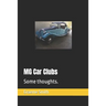 MG Car Clubs: Some thoughts.