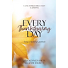 Everyday Thanksgiving: Living a LIfe Full of Gratitude