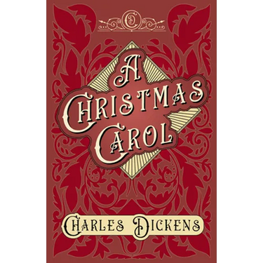 A Christmas Carol;With Appreciations and Criticisms By G. K. Chesterton