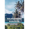 Sojourners in Paradise