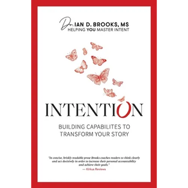 Intention: Building Capabilities to Transform Your Story