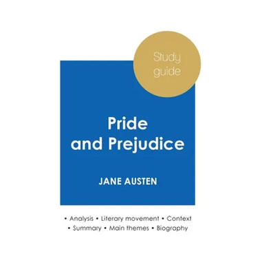 Study guide Pride and Prejudice by Jane Austen (in-depth literary analysis and complete summary)