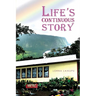 Life's Continuous Story
