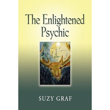 The Enlightened Psychic: Unlocking the Creative Juice from Within