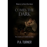 Comes the Dark
