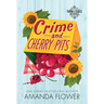 Crime and Cherry Pits