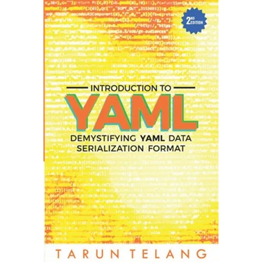 Introduction to YAML: Demystifying YAML Data Serialization Format
