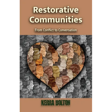 Restorative Communities: From Conflict to Conversation