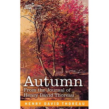Autumn: From the Journal of Henry David Thoreau