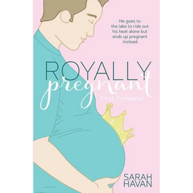 First Trimester: An Mpreg Romance